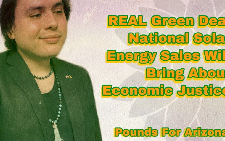 REAL Green Deal Solar Energy Brings Economic Justice | Connecting Drug Mandates & Right To Work